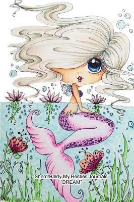 Sherri Baldy My Besties Journals Dream