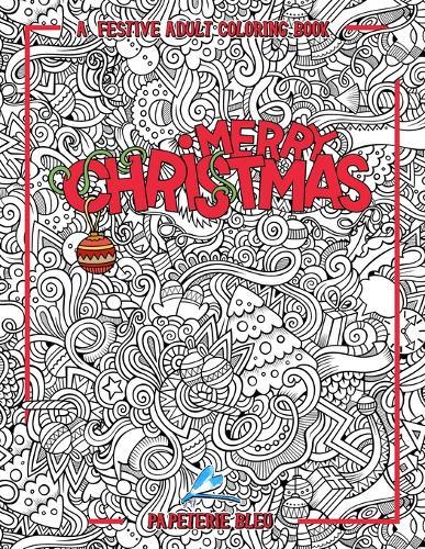 A Festive Adult Coloring Book: Merry Christmas