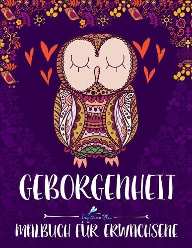 Geborgenheit: Malbuch fur Erwachsene