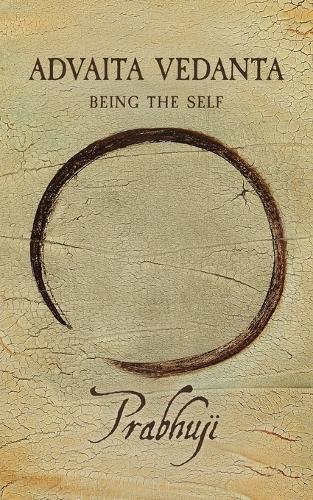 Advaita Vedanta: Being the Self