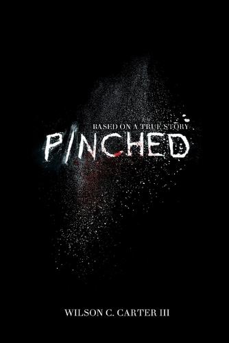 Pinched: The True Story of Surviving the Colombian Cartel