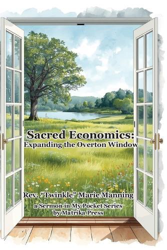 Sacred Economics: Expanding the Overton Window