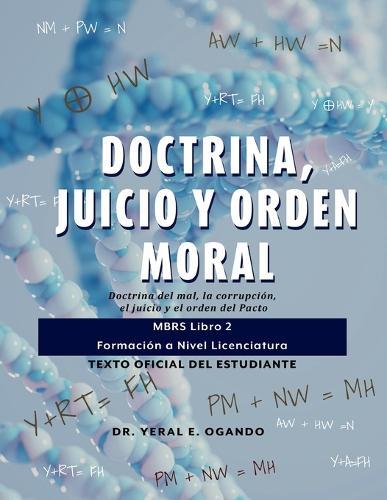 Doctrina, Juicio y Orden Moral: Doctrina del mal, la corrupción, el juicio y el orden del Pacto: MBRS Libro 2 - Formación a Nivel Licenciatura