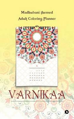 Varnikaa: Madhubani Themed Adult Coloring Planner