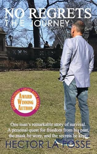 No Regrets: The Journey