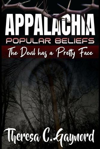 Appalachia Popular Beliefs: The Devil Has a Pretty Face