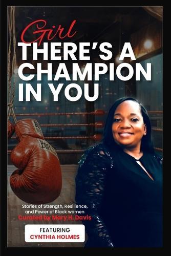 Girl, There's A Champion In You Featuring Cynthia Holmes
