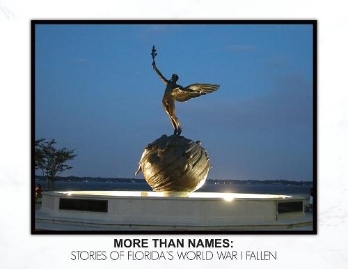 More Than Names: Stories of Florida's World War I Fallen