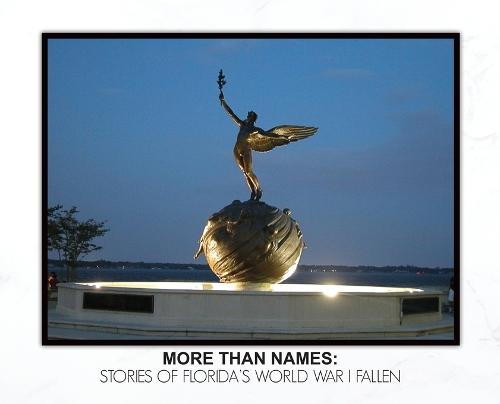 More Than Names: Stories of Florida's World War I Fallen