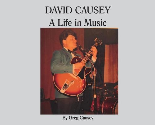 David Causey: A Life in Music
