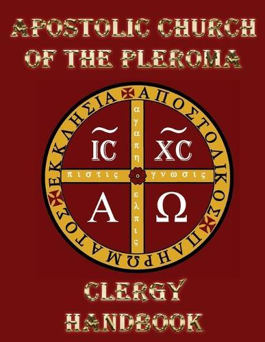 Apostolic Church of the Pleroma Clergy Handbook