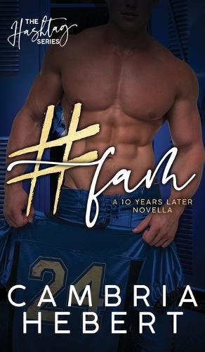 #Fam"" A Ten Years Later Hashtag Novella Hardback edition