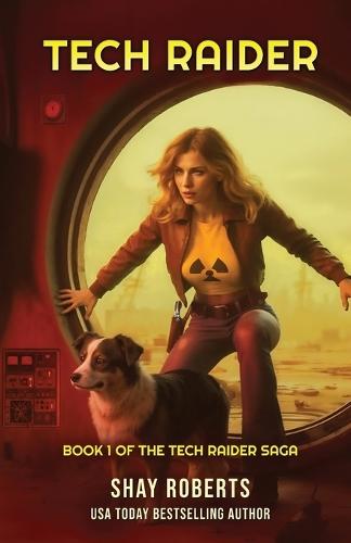 Tech Raider: Tech Raider Book 1
