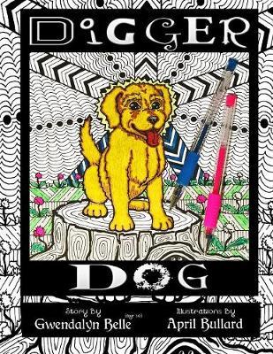 Digger Dog: A Color Your Own Story Book