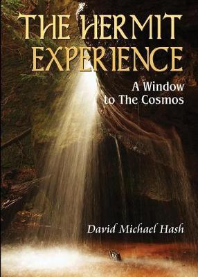 The Hermit Experience: A Window To The Cosmos