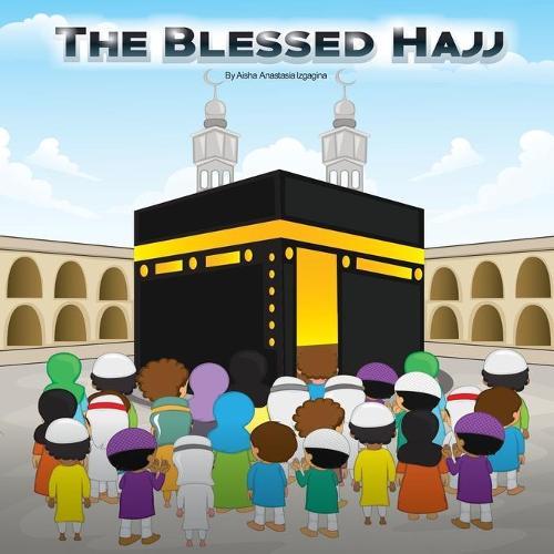 The Blessed Hajj