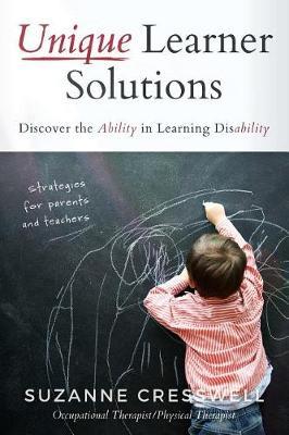 Unique Learner Solutions: Finding the Ability in Learning Disability