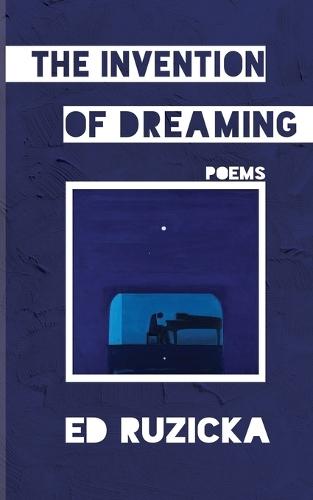 The Invention of Dreaming