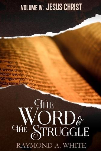 The Word and the Struggle: Jesus Christ