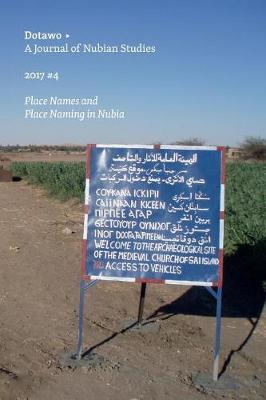 Dotawo: A Journal of Nubian Studies: Place Names and Place Naming in Nubia