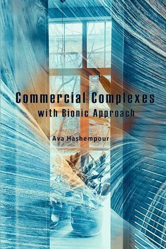 Commercial Complexes with Bionic Approach