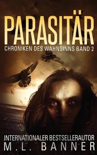 Parasitär: Ein Apokalyptischer Horrorthriller