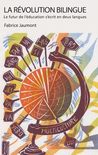 La Révolution bilingue: Le futur de l'éducation s'écrit en deux langues