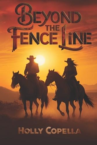 Beyond the Fence Line