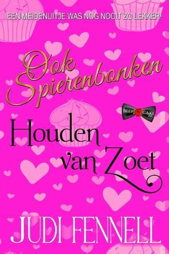 Ook Spierenbonken Houden van Zoet