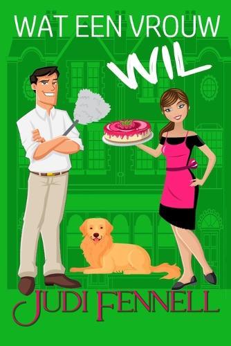 Wat een vrouw wil