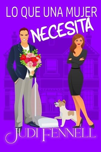 Lo Que Una Mujer Necesita