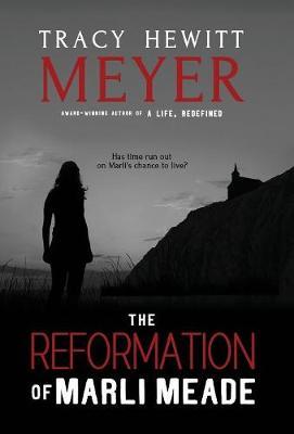 The Reformation of Marli Meade