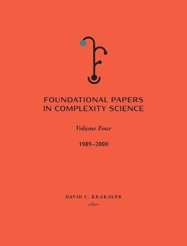 Foundation Papers in Complexity Science: Vol 4