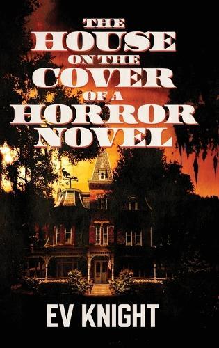 The House on the Cover of a Horror Novel