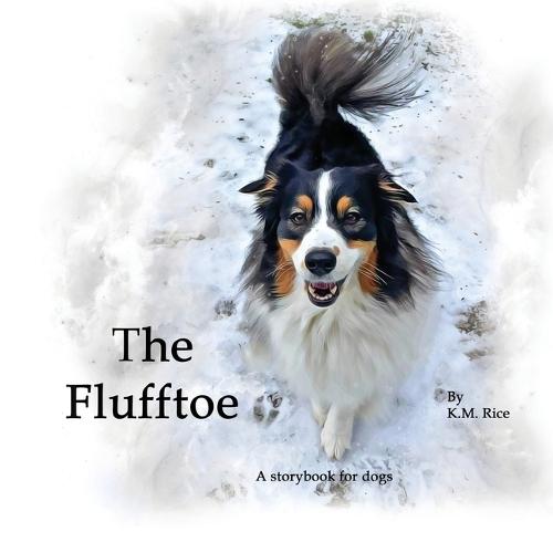 The Flufftoe: A Storybook for Dogs