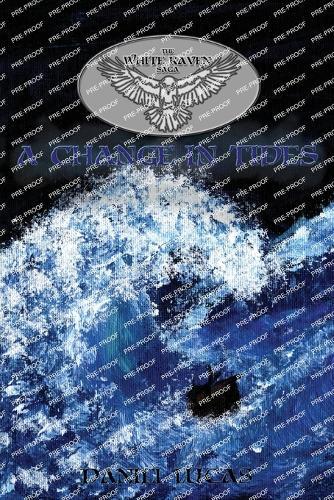 The White Raven Saga: A Change in Tides