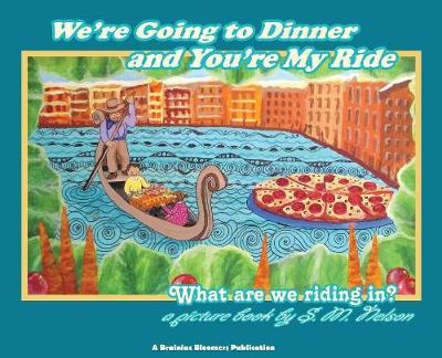 We're Going to Dinner and You're My Ride: What are we riding in?