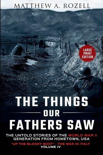 Up the Bloody Boot-LARGE PRINT EDITION: Up the Bloody Boot-The War in Italy