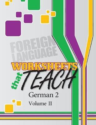 Worksheets That Teach: German 2, Volume II