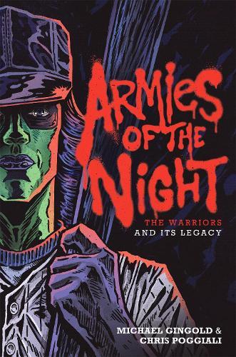 Armies of the Night: The Warriors and Its Legacy