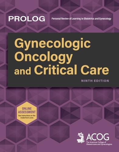 Prolog: Gynecologic Oncology and Critical Care, Ninth Edition