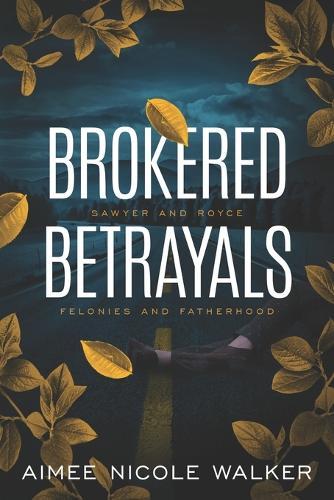 Brokered Betrayals