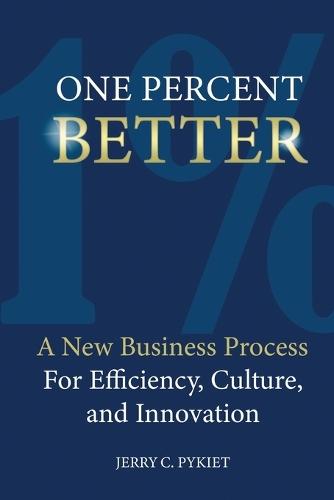 One Percent Better: One Percent Better