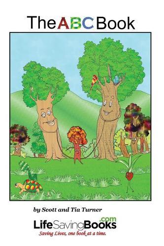 The ABC Book: A Life Saving Book!