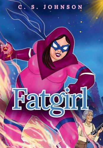 Fatgirl: The Complete Series