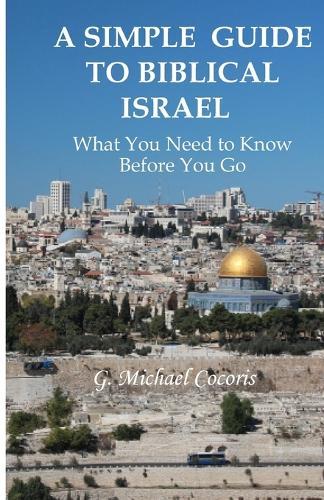 A Simple Guide to Biblical Israel