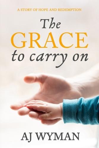 The Grace to Carry On