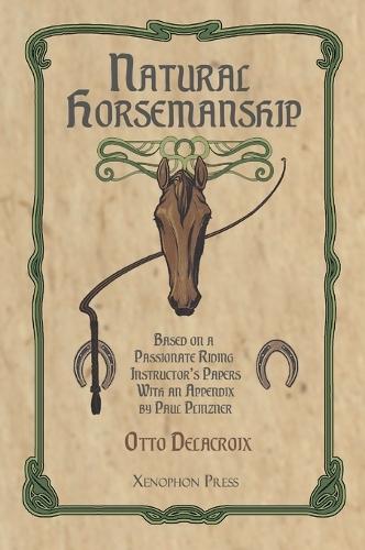 Natural Horsemanship According to a Passionate Riding Instructor's Papers
