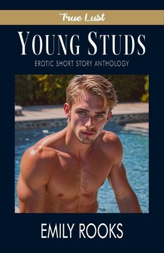 Young Studs: An Erotic Short Story Anthology