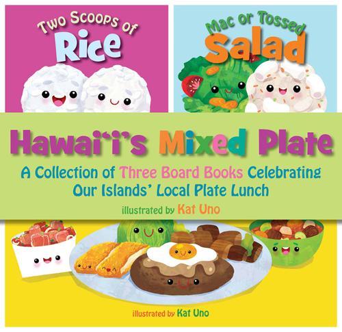 Hawaii's Mixed Plate: A Collection of Three Board Books Celebrating Our Islands' Local Plate Lunch